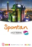 Spontan Allemand :cycle terminal nouveau bac 2013. Première / Terminale. B1/B2 / Didier / 2012