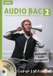 Audio bac : sections S, ES,STI2D, STD2A, STMG, ST2S et STL : authentic audi documents