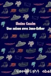 Une saison avec Jane-Esther