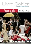 Français 2° Bac pro : livre cahier fiches détachables 2° bac Pro / Belin /2014