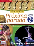 Proxima parada : espagnol 2de A2/B1 / Nathan / 2014