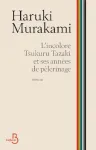 L'Incolore Tsukuru Tazaki et ses années de pèlerinage.