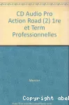 Pro action road 1re et Terminales Professionnelles 2/2 / Bertrand Lacoste / 2010