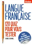 Langue française, 120 quiz pour vous tester