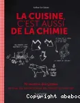 La cuisine, c'est aussi de la chimie