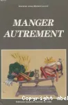 Manger autrement