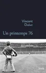 Un printemps 76