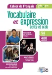 Vocabulaire et expression écrite et orale 2de-1re