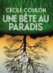 Une bête au Paradis