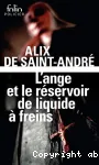 L'ange et le réservoir de liquide à freins