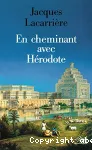 En cheminant avec Hérodote