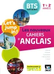 Anglais BTS Tertiaires 1re&2è années (Foucher 2020) : Let's jump in !
