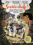 Sacrés chefs !