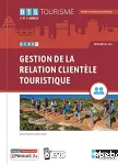 BTS Tourisme 1re et 2è années : Gestion de la relation clientèle touristique.