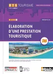 BTS Tourisme 1re et 2è années : Elaboration d'une prestation touristique.