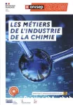 Les métiers de l'industrie et de la chimie