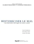 Historiciser le mal