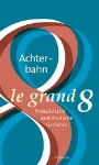 Le grand 8 - Achterbahn