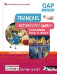 Français Histoire Géographie Enseignement moral et civique CAP Tome unique. Collection Nouveaux regards croisés / Nathan Technique / 2022