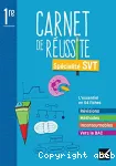 Carnet de réussite SVT, 1re / HATIER / 2022