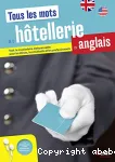 Tous les mots de l'hôtellerie en anglais