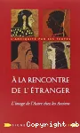 A la rencontre de l'étranger