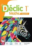 Déclic Maths 1re enseignement scientifique