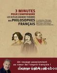 3 minutes pour comprendre : Les 50 plus grandes théories des philosophes Français