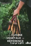 La cuisine végétale de référence