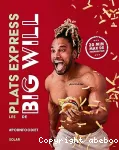 Les plats express de Big Will