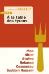 A la table des tyrans