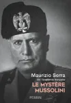 Le mystère Mussolini