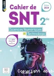 Cahier de SNT 2nd Sciences Numériques et Technologie 2de (Delagrave 2024)