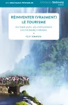 Réinventer (vraiment) le tourisme