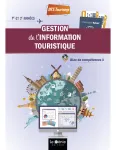 BTS Tourisme 1re et 2è années : Gestion del'information touristique