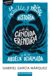 La increíble y triste historia de la cándida Eréndira y de su abuela desalmada