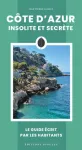 Côte d'Azur insolite et secrète