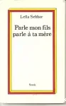 Parle mon fils parle à ta mère