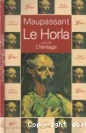 Le horla suivi de l'héritage