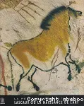 La peinture préhistorique Lascaux ou la naissance de l'art