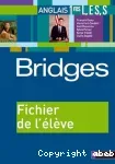 Bridges. Anglais 1ères L,ES,S fichier de l'élève / Nathan /2006