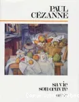 Cézanne : sa vie son oeuvre