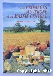 Les fromages d'Auvergne et du Massif Central