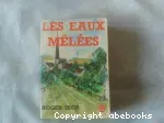 Les eaux mêlées