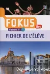 Fokus Neu Allemand 1re Fichier de l'élève B1-B2 / Bordas / 2015