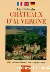 La route des châteaux d'Auvergne