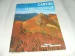 Cantal la saga d'un volcan