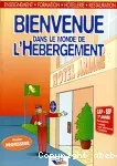 Bienvenue dans le monde de l'hébergement CAP. BEP. Version prof.