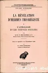 La révélation d'Hermès Trismégiste 1