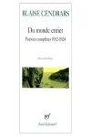 Du monde entier. Poésies complètes 1912-1924